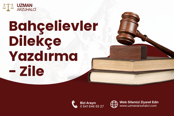Bahçelievler Dilekçe Yazdırma - Zile