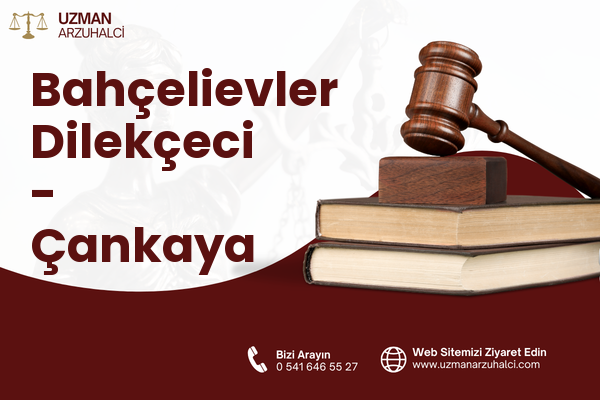 Bahçelievler Dilekçeci - Çankaya
