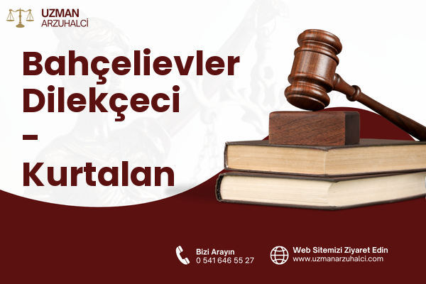 Bahçelievler Dilekçeci - Kurtalan