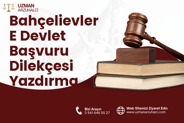Bahçelievler E Devlet Başvuru Dilekçesi Yazdırma - Serdivan