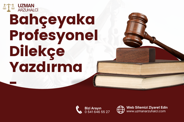 Bahçeyaka Profesyonel Dilekçe Yazdırma - Döşemealtı