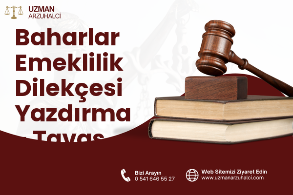 Baharlar Emeklilik Dilekçesi Yazdırma - Tavas