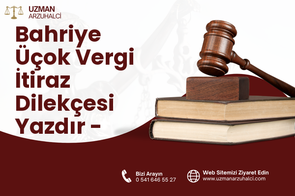 Bahriye Üçok Vergi İtiraz Dilekçesi Yazdır - Karşıyaka