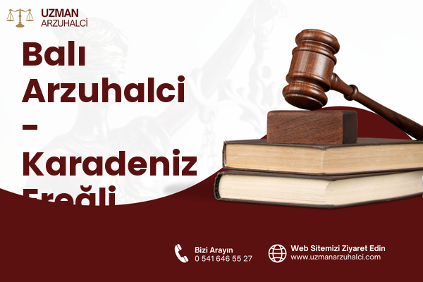 Balı Arzuhalci - Karadeniz Ereğli