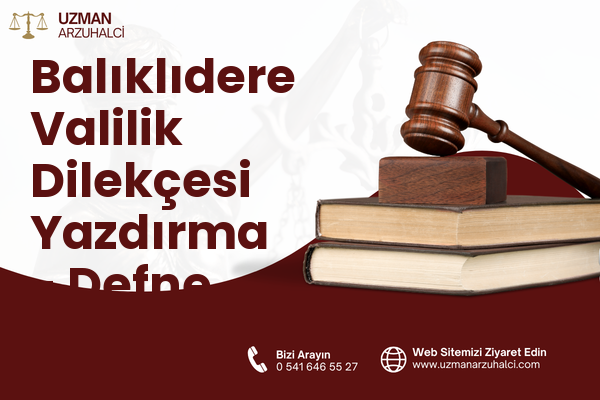 Balıklıdere Valilik Dilekçesi Yazdırma - Defne