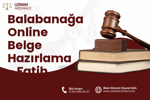 Balabanağa Online Belge Hazırlama - Fatih