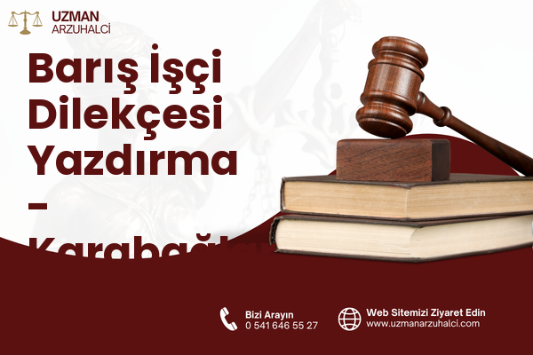 Barış İşçi Dilekçesi Yazdırma - Karabağlar