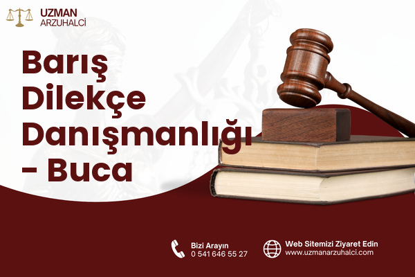 Barış Dilekçe Danışmanlığı - Buca