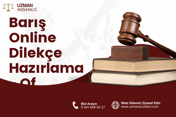 Barış Online Dilekçe Hazırlama - Of