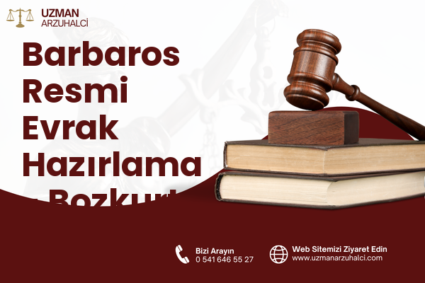 Barbaros Resmi Evrak Hazırlama - Bozkurt