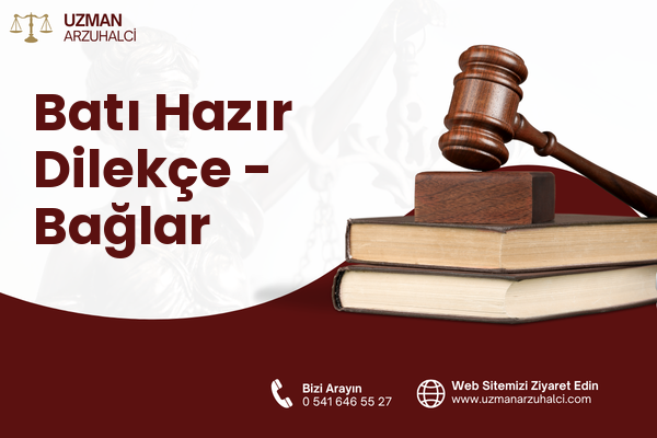 Batı Hazır Dilekçe - Bağlar