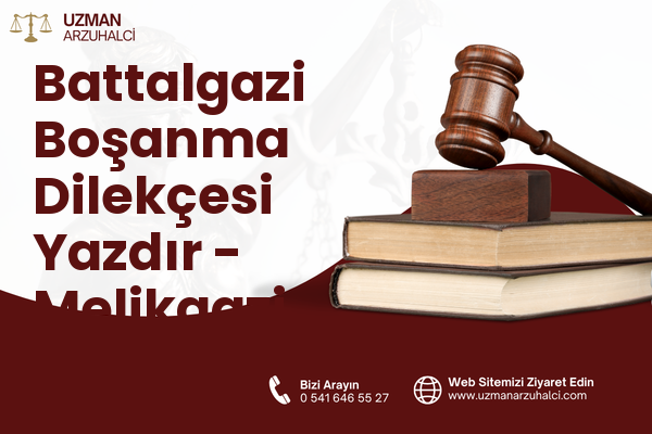 Battalgazi Boşanma Dilekçesi Yazdır - Melikgazi