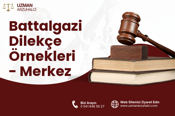 Battalgazi Dilekçe Örnekleri - Merkez