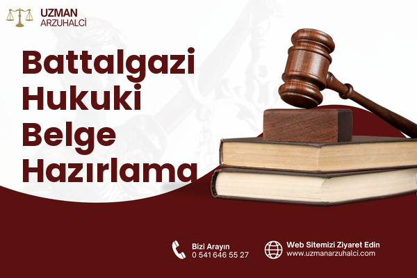 Battalgazi Hukuki Belge Hazırlama