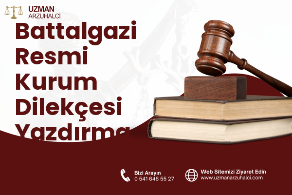 Battalgazi Resmi Kurum Dilekçesi Yazdırma - Elbistan