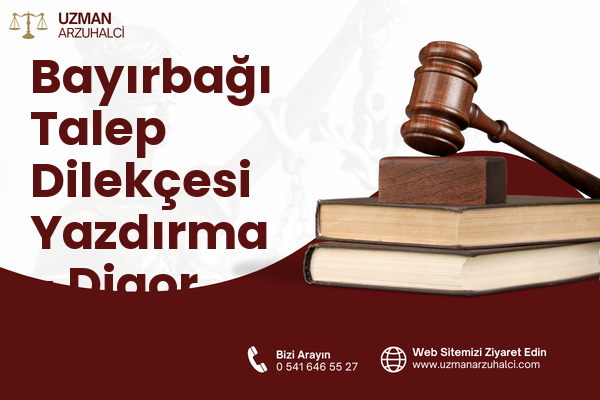 Bayırbağı Talep Dilekçesi Yazdırma - Digor