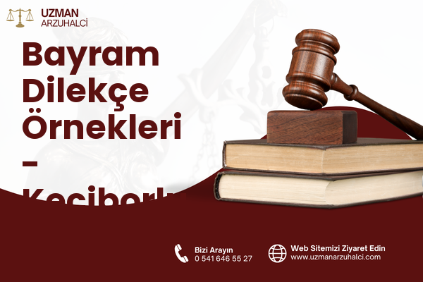 Bayram Dilekçe Örnekleri - Keçiborlu