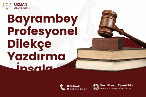 Bayrambey Profesyonel Dilekçe Yazdırma - İpsala