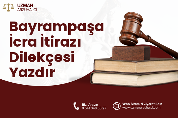 Bayrampaşa İcra İtirazı Dilekçesi Yazdır