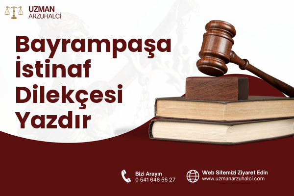 Bayrampaşa İstinaf Dilekçesi Yazdır
