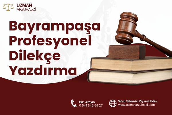 Bayrampaşa Profesyonel Dilekçe Yazdırma