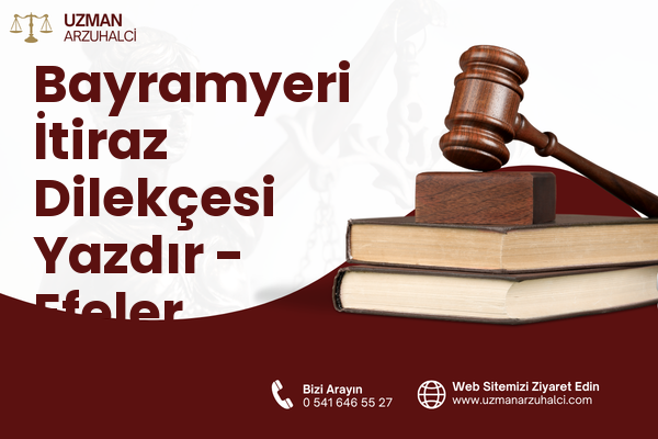 Bayramyeri İtiraz Dilekçesi Yazdır - Efeler