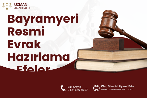 Bayramyeri Resmi Evrak Hazırlama - Efeler