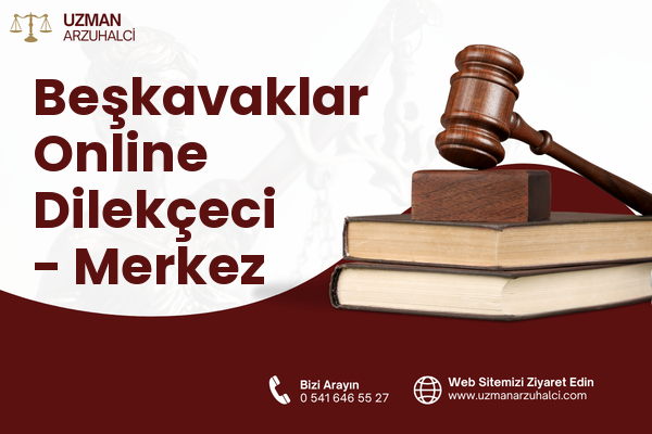 Beşkavaklar Online Dilekçeci - Merkez