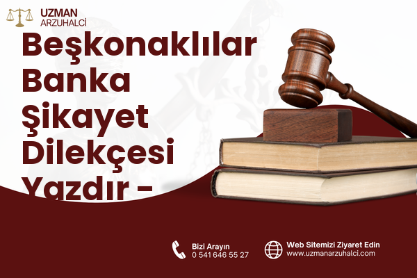 Beşkonaklılar Banka Şikayet Dilekçesi Yazdır - Kepez