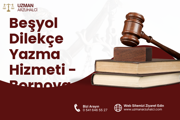 Beşyol Dilekçe Yazma Hizmeti - Bornova
