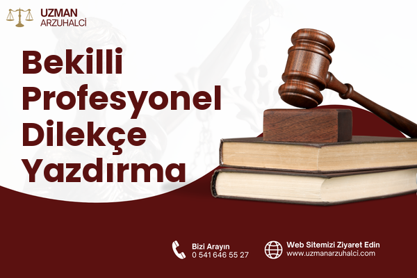 Bekilli Profesyonel Dilekçe Yazdırma