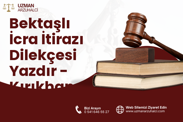Bektaşlı İcra İtirazı Dilekçesi Yazdır - Kırıkhan