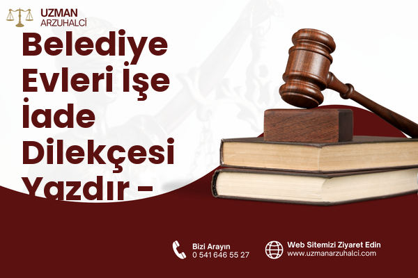 Belediye Evleri İşe İade Dilekçesi Yazdır - Canik