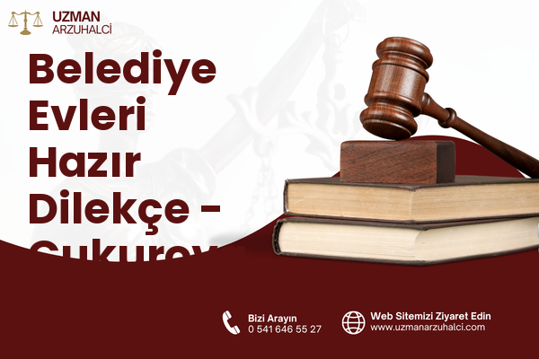 Belediye Evleri Hazır Dilekçe - Çukurova