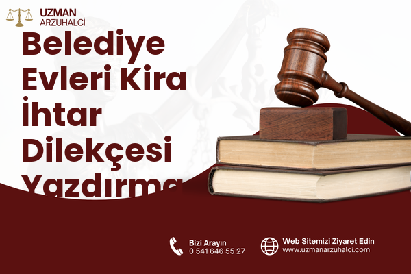 Belediye Evleri Kira İhtar Dilekçesi Yazdırma - Canik