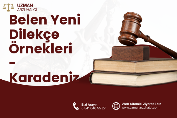 Belen Yeni Dilekçe Örnekleri - Karadeniz Ereğli