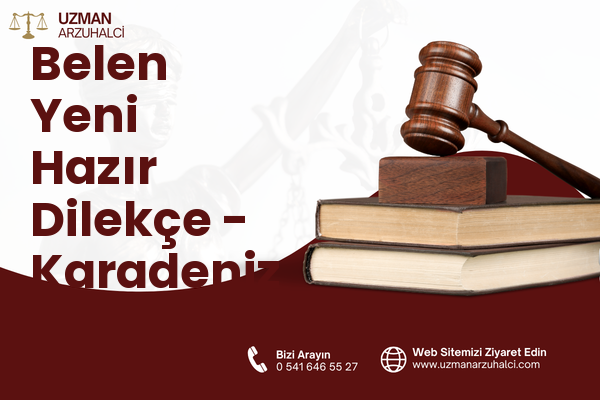 Belen Yeni Hazır Dilekçe - Karadeniz Ereğli