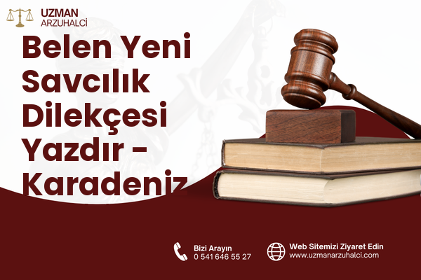 Belen Yeni Savcılık Dilekçesi Yazdır - Karadeniz Ereğli