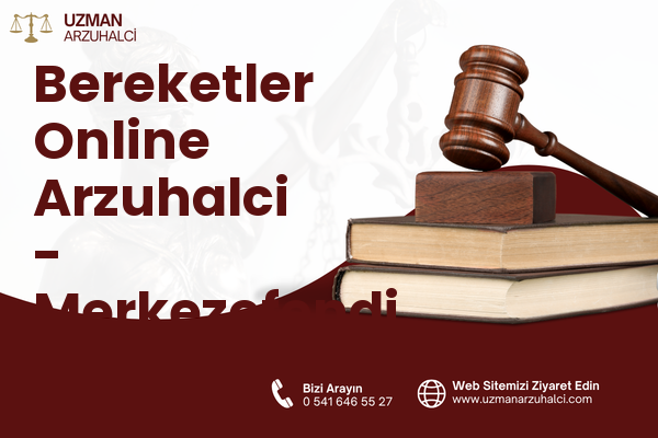 Bereketler Online Arzuhalci - Merkezefendi