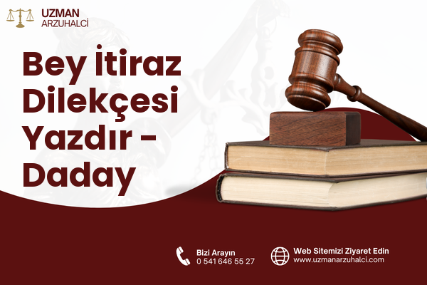Bey İtiraz Dilekçesi Yazdır - Daday