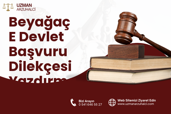 Beyağaç E Devlet Başvuru Dilekçesi Yazdırma