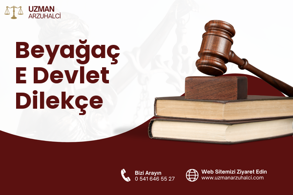 Beyağaç E Devlet Dilekçe