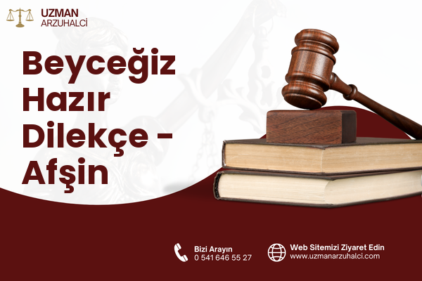 Beyceğiz Hazır Dilekçe - Afşin