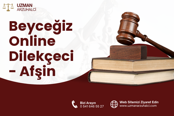 Beyceğiz Online Dilekçeci - Afşin