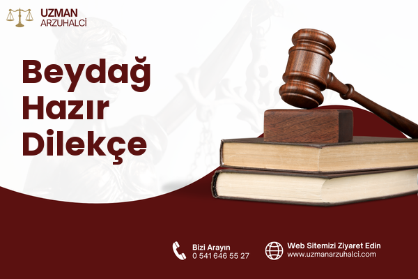 Beydağ Hazır Dilekçe