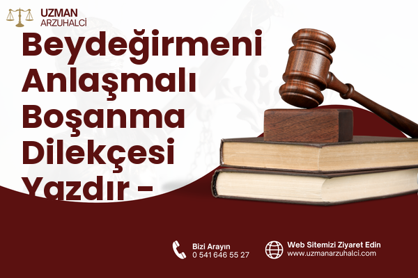 Beydeğirmeni Anlaşmalı Boşanma Dilekçesi Yazdır - Tarsus