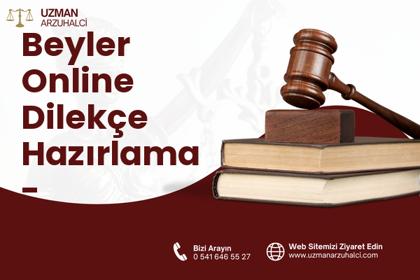 Beyler Online Dilekçe Hazırlama - Çamlıdere
