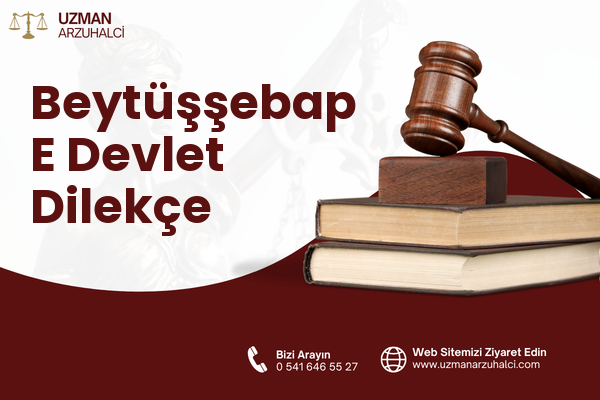Beytüşşebap E Devlet Dilekçe