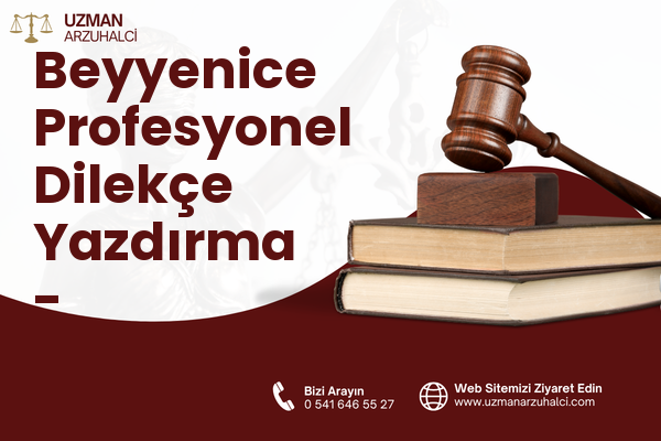 Beyyenice Profesyonel Dilekçe Yazdırma - Çarşamba