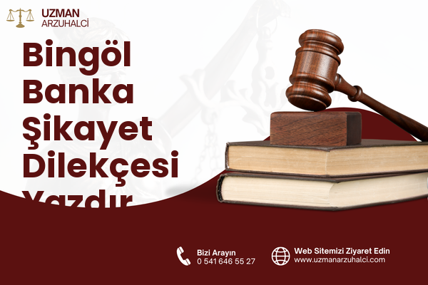 Bingöl Banka Şikayet Dilekçesi Yazdır